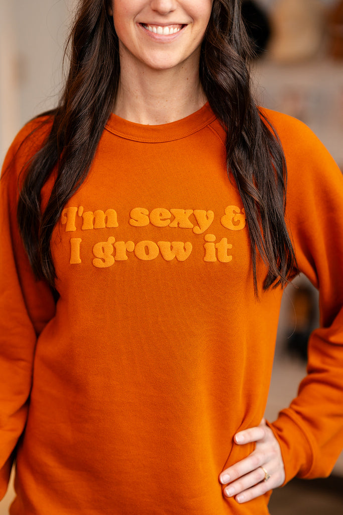 Sweatshirt: SEXY AND I GROW IT